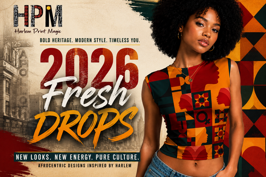 Harlem Print Magic 2026 Fresh Drops: Bold Heritage Meets Modern Style